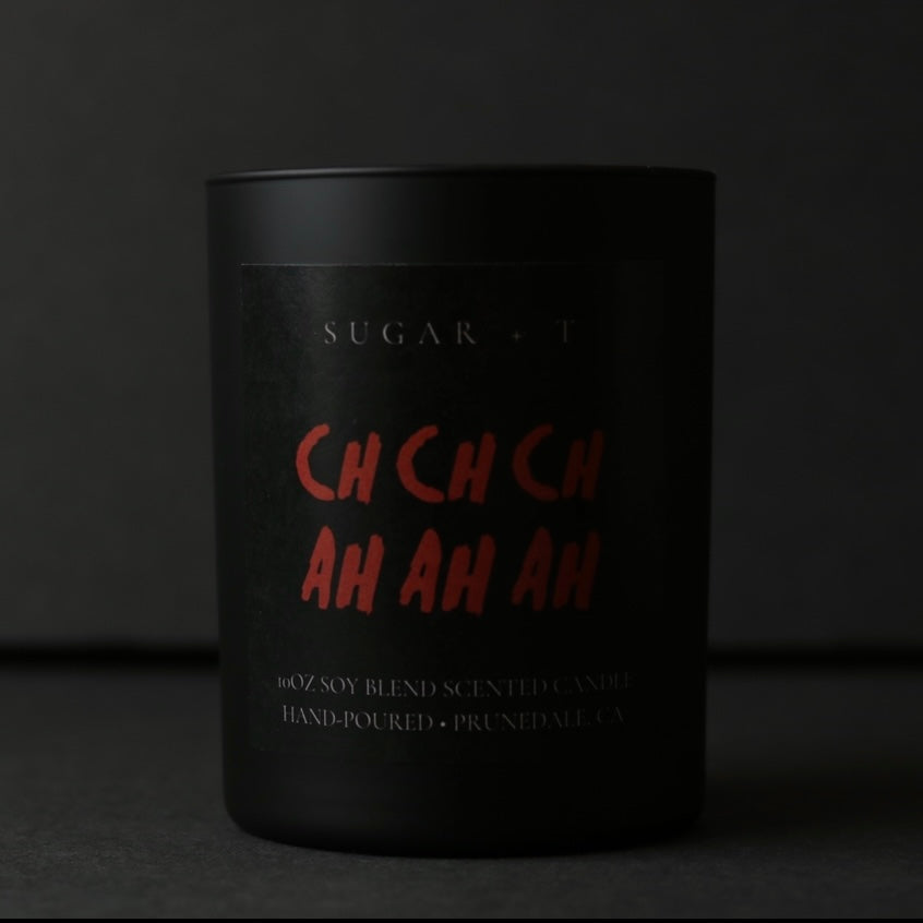 Ch ch ch ah ah ah Scented Candle