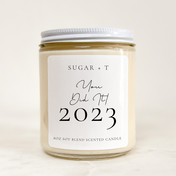 “You Did It” Scented Candle