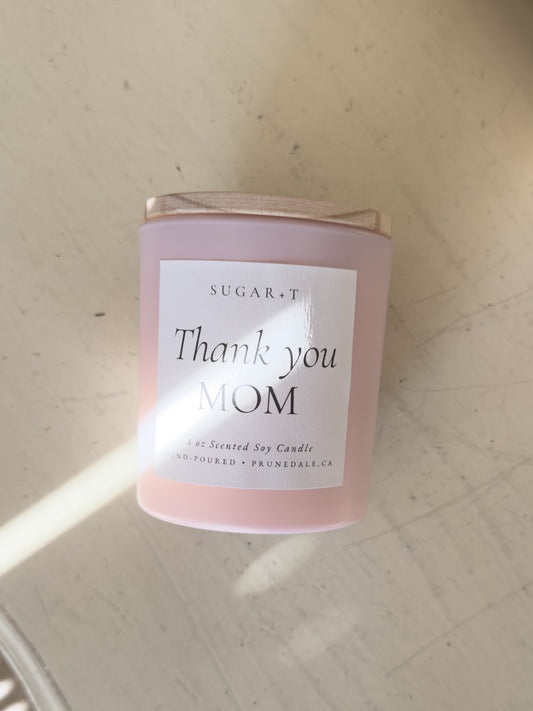 Thank You Mom Scented Candle
