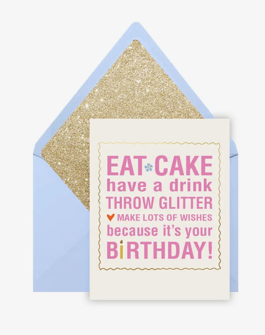 Greeting Card - Eat Cake, Throw Glitter Birthday