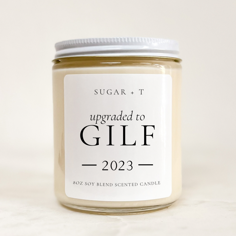 “Upgraded to GILF” Scented Candle