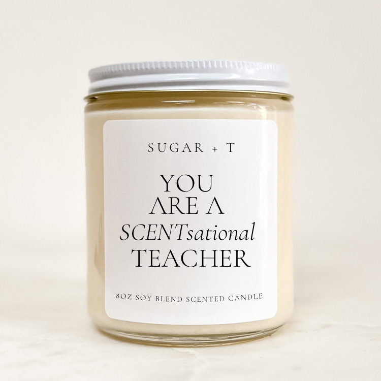 “SCENTsational Teacher” Scented Candle