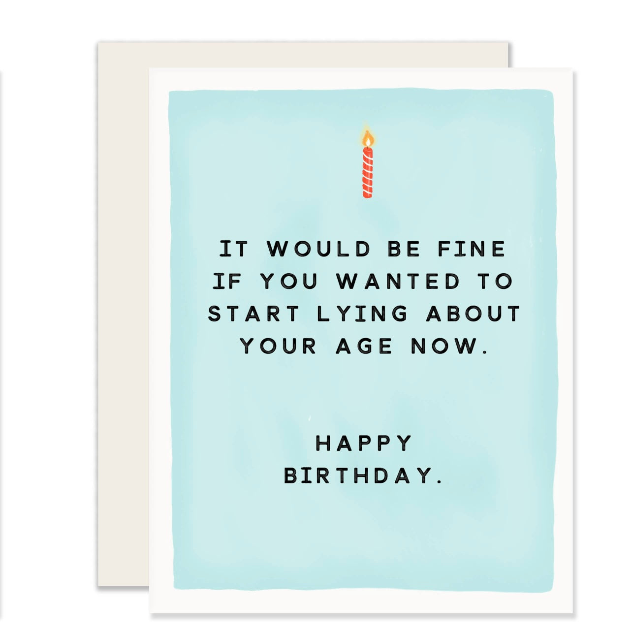Greeting Card - lying about your age